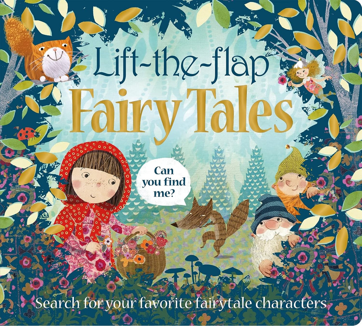 Lift the Flap: Fairy Tales: Search for your Favorite Fairytale characters Book